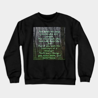 Footsteps of a stranger Crewneck Sweatshirt